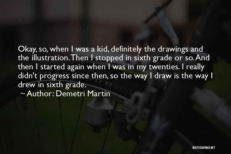 Demetri Martin Quotes 1640166