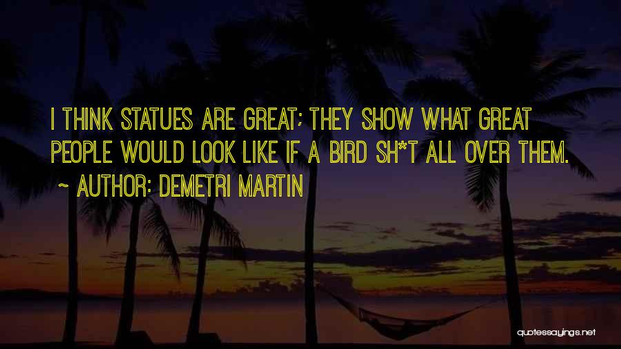 Demetri Martin Quotes 401701