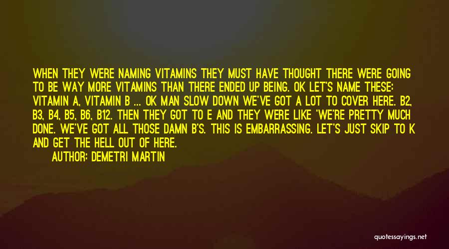 Demetri Martin Quotes 980065