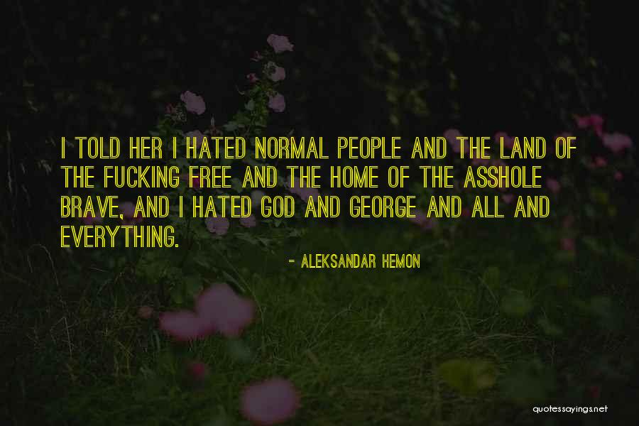 Demetrios Jameson Quotes By Aleksandar Hemon Demetrios Jameson Quotes By Aleksandar Hemon
