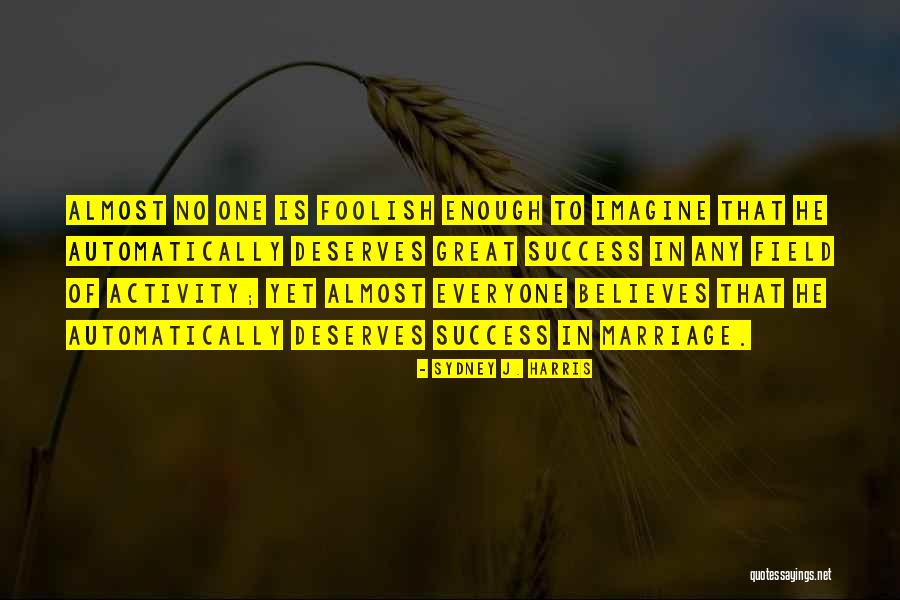 Demetris Robertson Quotes By Sydney J. Harris Demetris Robertson Quotes By Sydney J. Harris