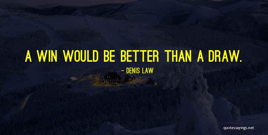 Demetrius Hermia Quotes By Denis Law Demetrius Hermia Quotes By Denis Law