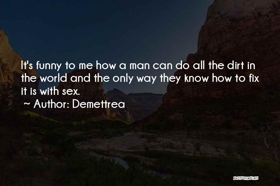 Demettrea Quotes 956592