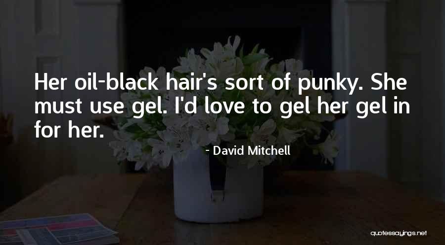 Demeulenaere Nathalie Quotes By David Mitchell Demeulenaere Nathalie Quotes By David Mitchell
