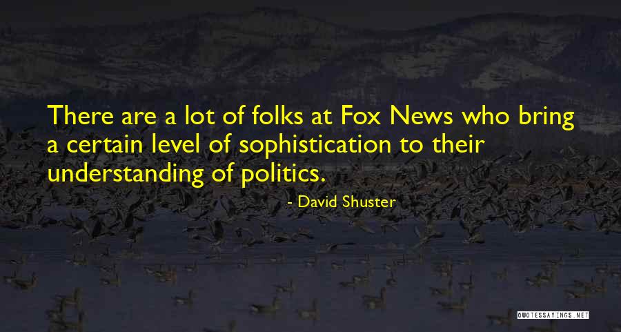 Demeure Quotes By David Shuster Demeure Quotes By David Shuster