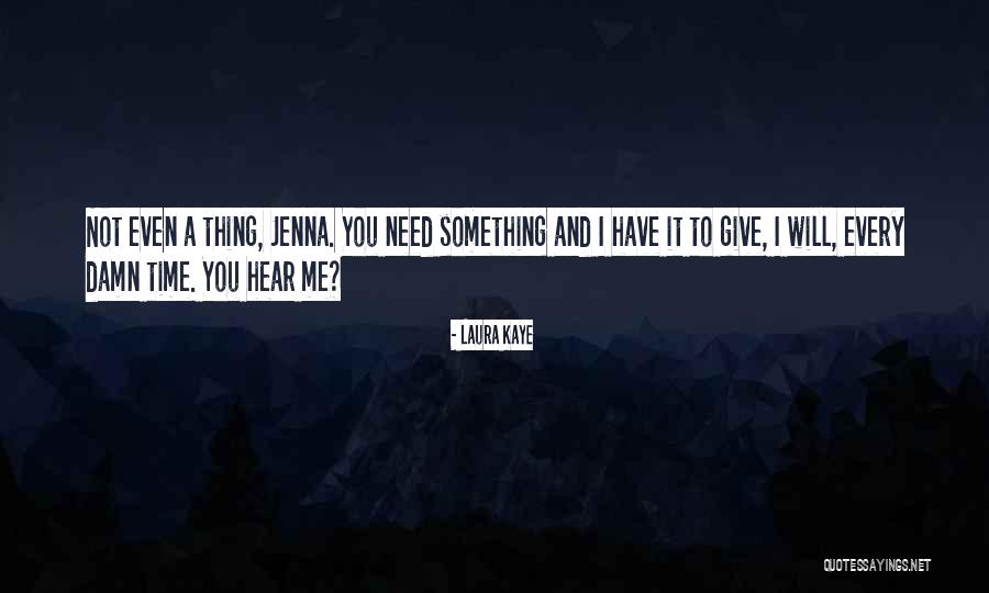 Demeurer Quotes By Laura Kaye Demeurer Quotes By Laura Kaye