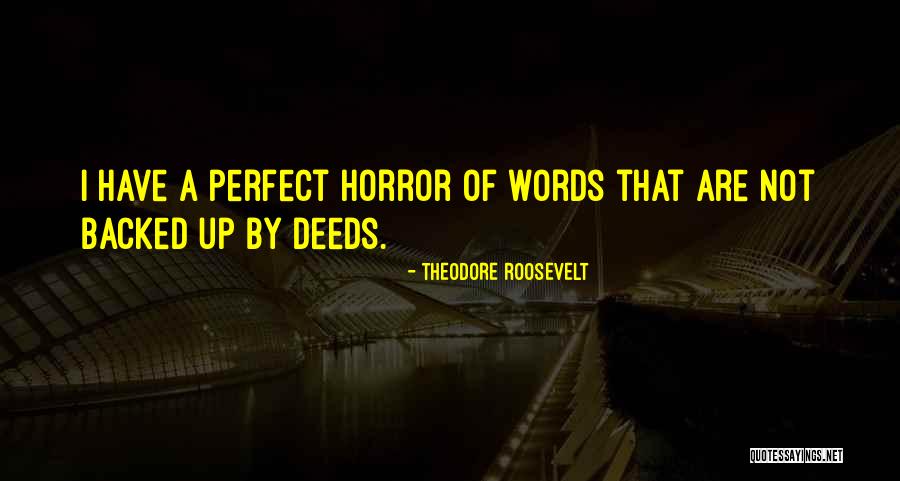 Demeures Caladoises Quotes By Theodore Roosevelt
