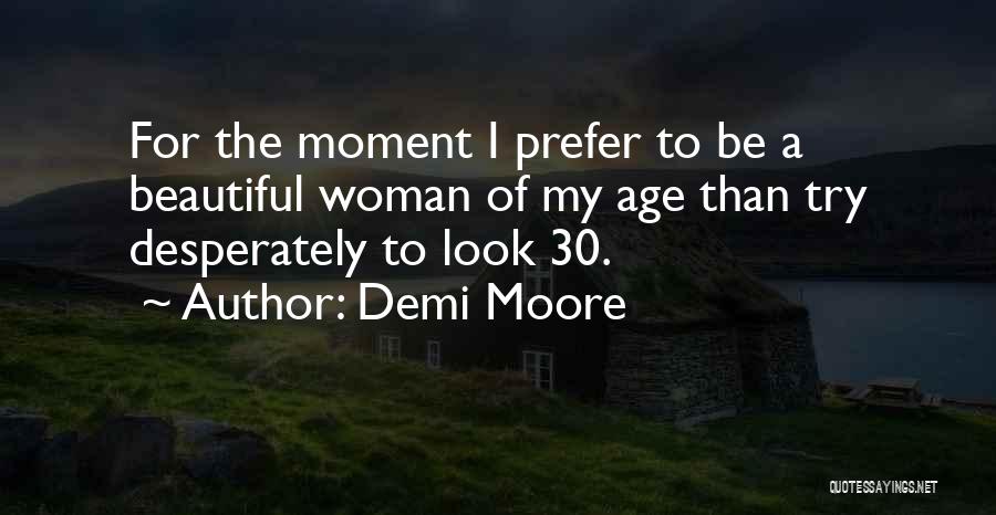 Demi Moore Quotes 1602562