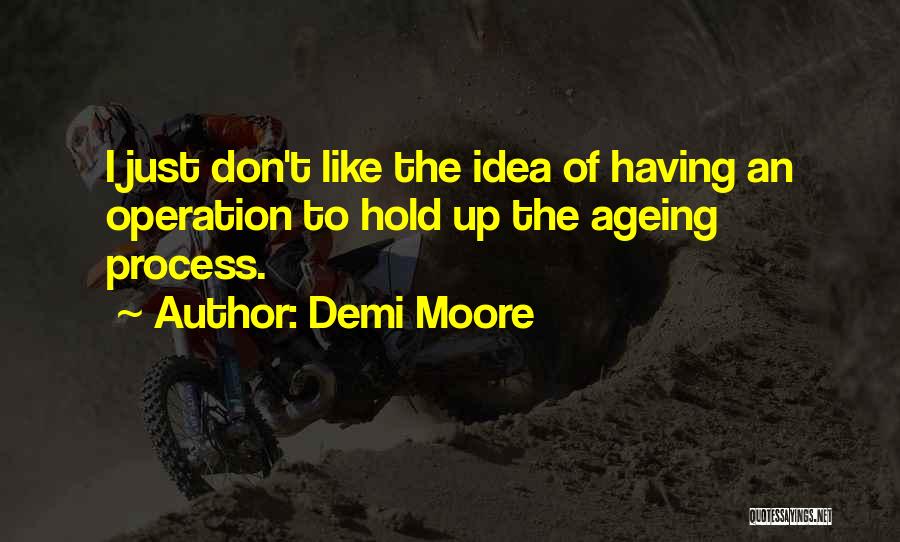 Demi Moore Quotes 1979635