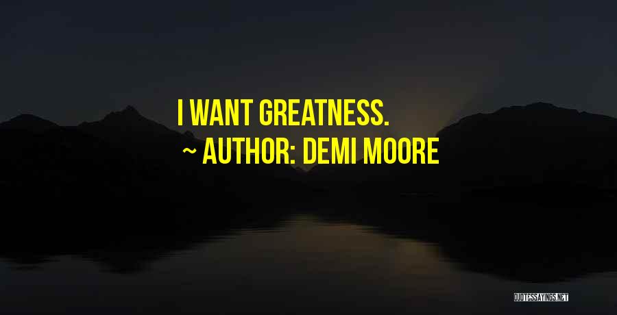 Demi Moore Quotes 971301