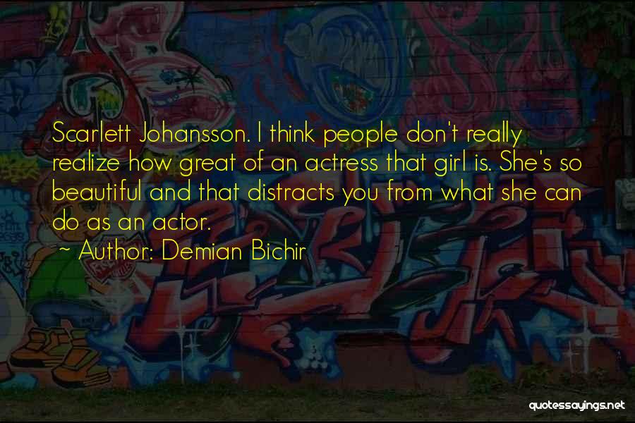 Demian Bichir Quotes 1268192