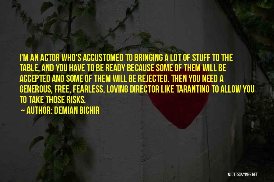 Demian Bichir Quotes 1471146