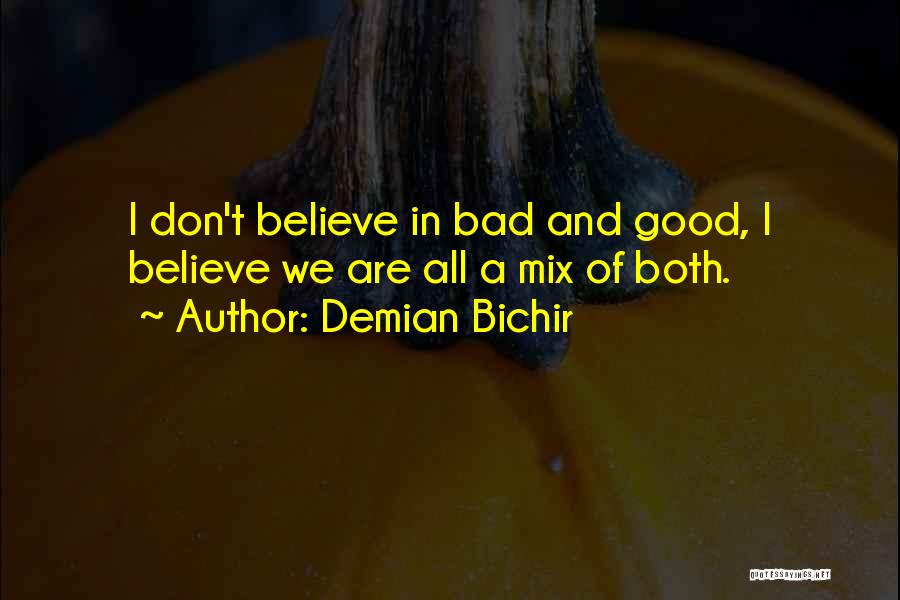 Demian Bichir Quotes 1513138