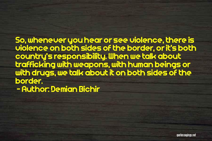 Demian Bichir Quotes 1944576