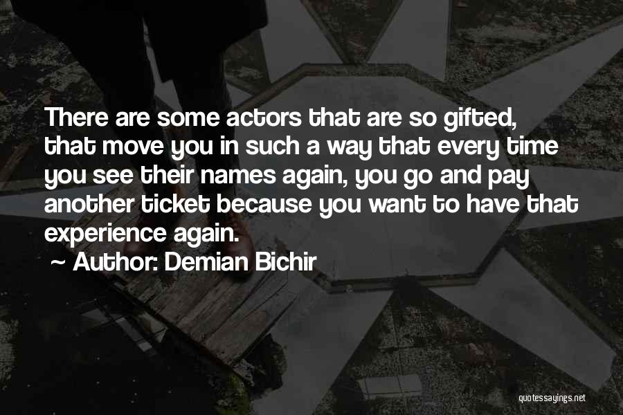 Demian Bichir Quotes 2183733