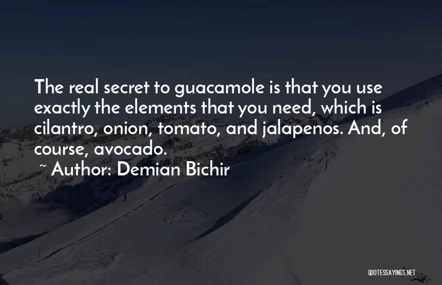 Demian Bichir Quotes 794133