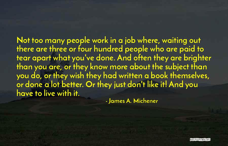 Demick Starling Quotes By James A. Michener Demick Starling Quotes By James A. Michener