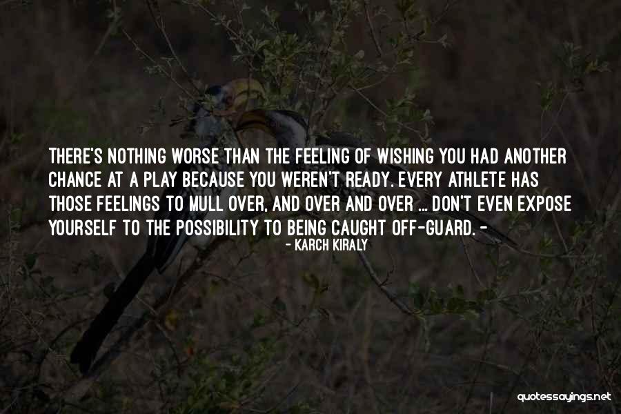 Demidoffs Galago Quotes By Karch Kiraly Demidoffs Galago Quotes By Karch Kiraly