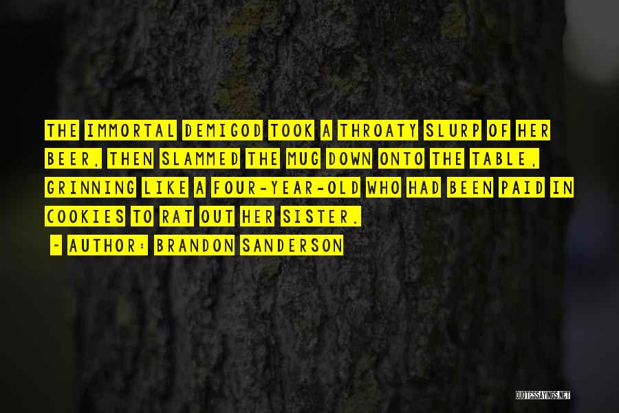 Demigod Quotes By Brandon Sanderson