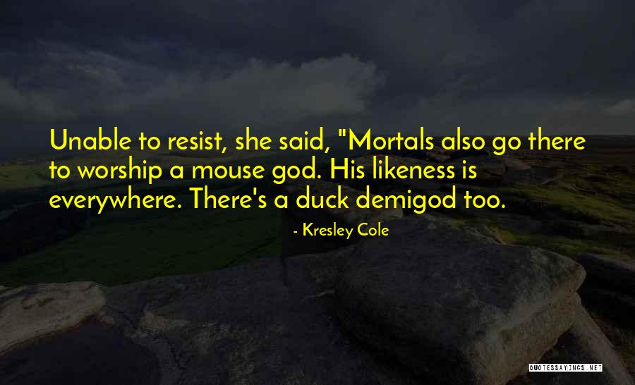 Demigod Quotes By Kresley Cole Demigod Quotes By Kresley Cole