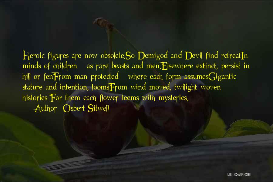 Demigod Quotes By Osbert Sitwell