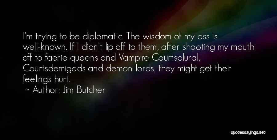 Demigods Quotes By Jim Butcher