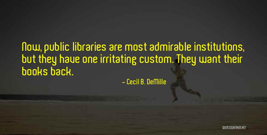 Demille Books Quotes By Cecil B. DeMille Demille Books Quotes By Cecil B. DeMille