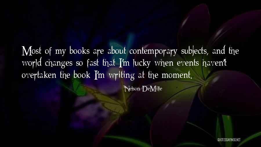 Demille Books Quotes By Nelson DeMille Demille Books Quotes By Nelson DeMille