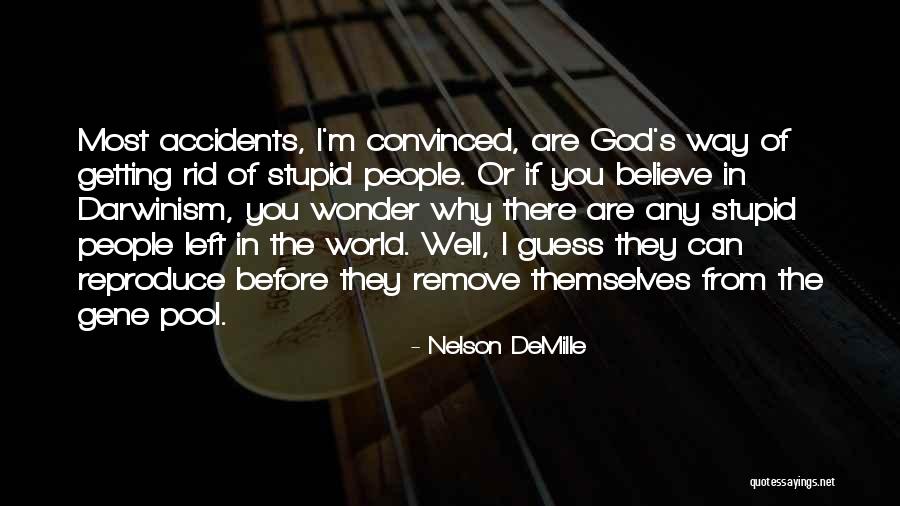 Demille Nelson Quotes By Nelson DeMille Demille Nelson Quotes By Nelson DeMille