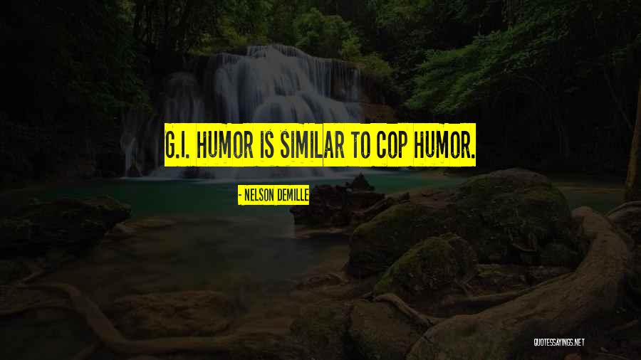 Demille Nelson Quotes By Nelson DeMille Demille Nelson Quotes By Nelson DeMille
