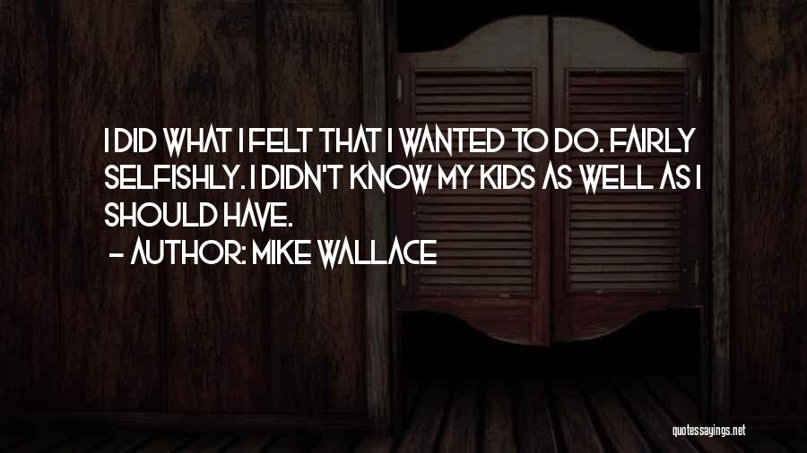 Demilles Restaurant Quotes By Mike Wallace