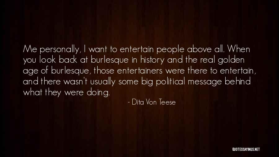 Demirkan Nargile Quotes By Dita Von Teese Demirkan Nargile Quotes By Dita Von Teese