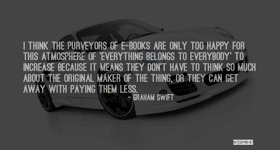 Demiryolu Nasil Quotes By Graham Swift Demiryolu Nasil Quotes By Graham Swift