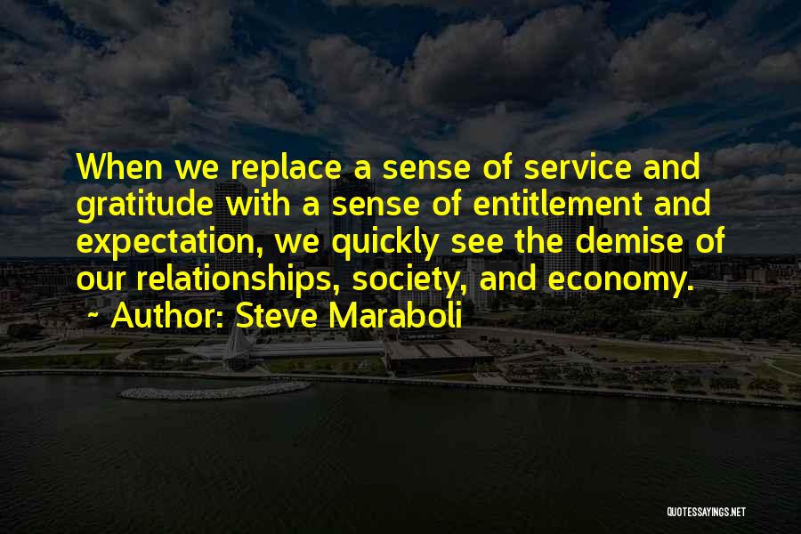 Demise Of Society Quotes By Steve Maraboli