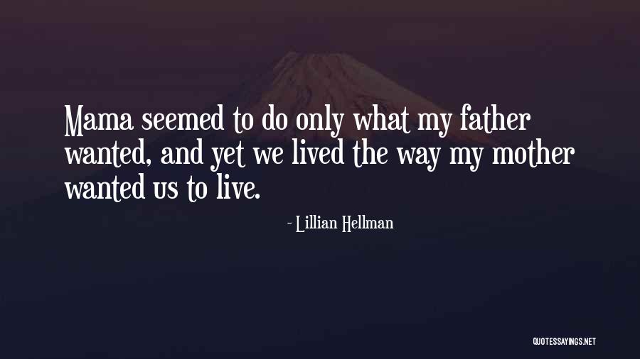 Demisemiquavers Quotes By Lillian Hellman Demisemiquavers Quotes By Lillian Hellman