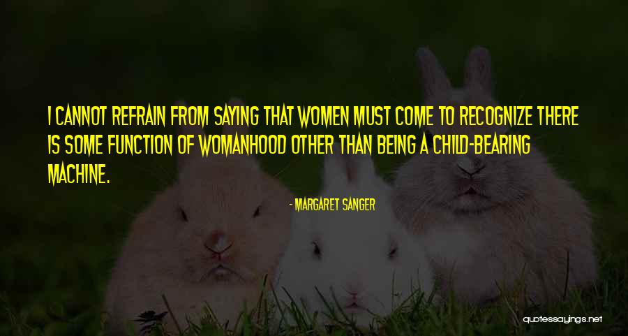 Demisemiquavers Quotes By Margaret Sanger Demisemiquavers Quotes By Margaret Sanger