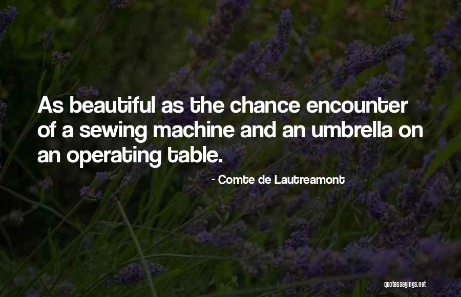 Demissie Seifu Quotes By Comte De Lautreamont