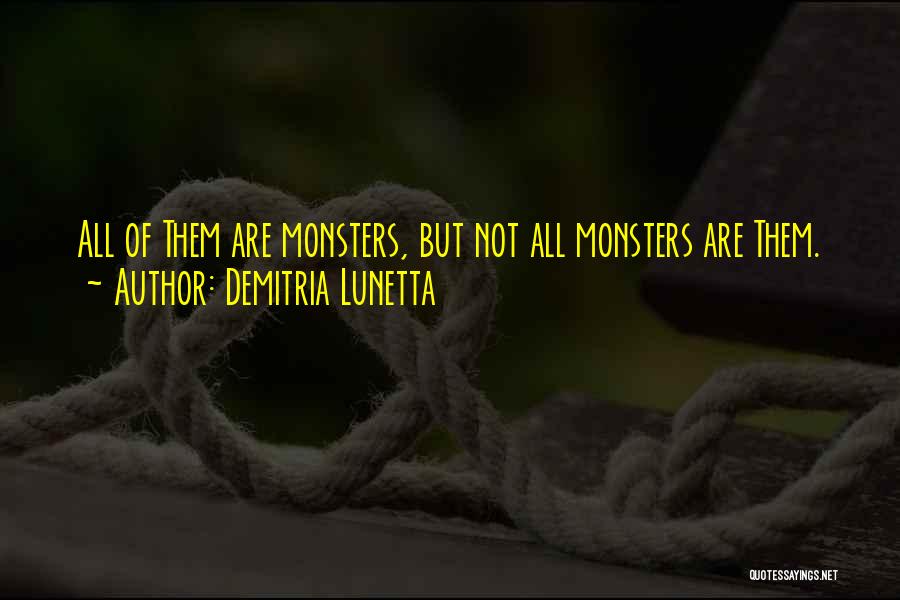 Demitria Lunetta Quotes 1876925