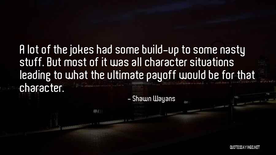 Demitris Bloody Quotes By Shawn Wayans Demitris Bloody Quotes By Shawn Wayans