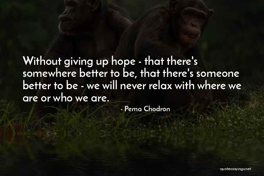 Demko Canucks Quotes By Pema Chodron Demko Canucks Quotes By Pema Chodron