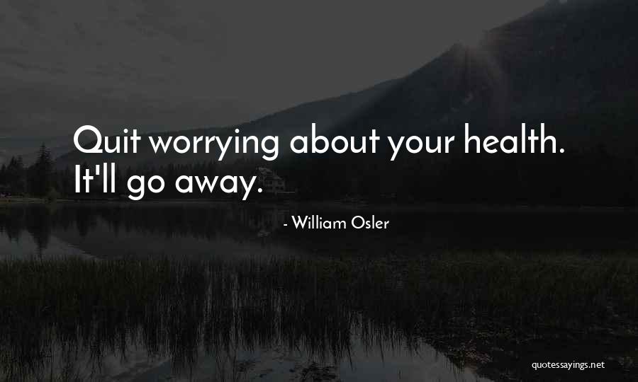 Demler Brothers Quotes By William Osler Demler Brothers Quotes By William Osler