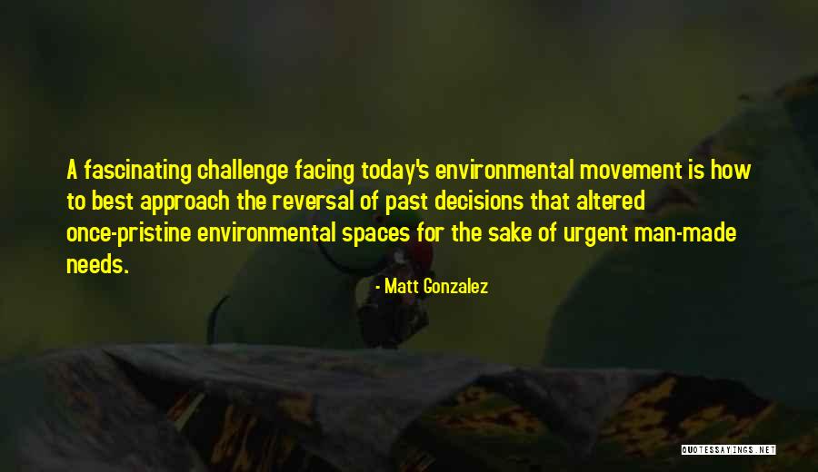 Demma Gorgon Quotes By Matt Gonzalez Demma Gorgon Quotes By Matt Gonzalez