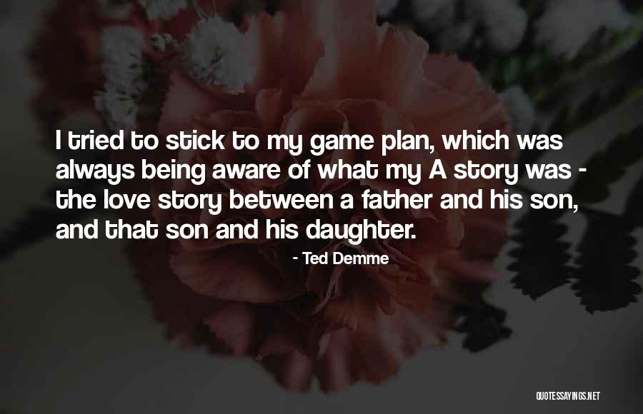 Demme Quotes By Ted Demme Demme Quotes By Ted Demme