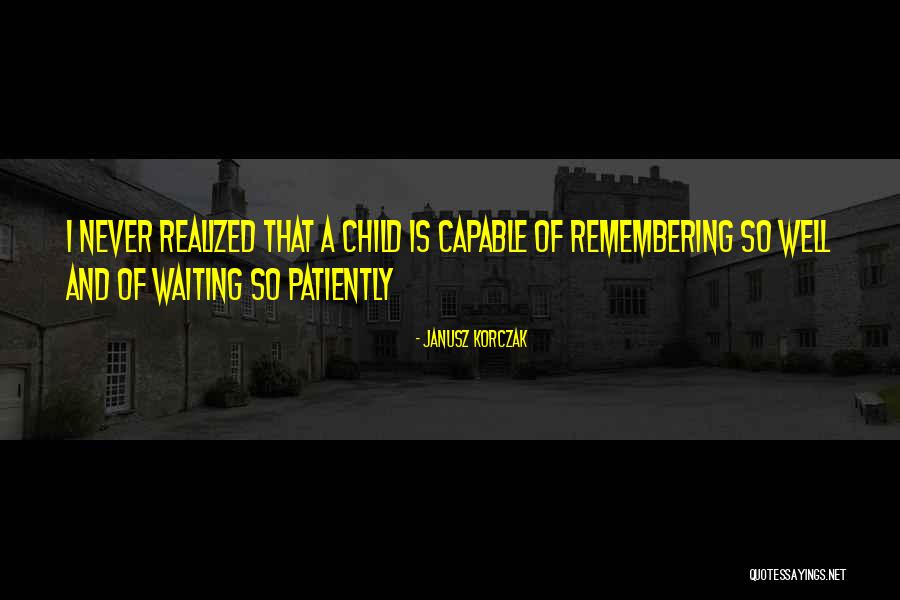 Demmers Teehaus Quotes By Janusz Korczak Demmers Teehaus Quotes By Janusz Korczak