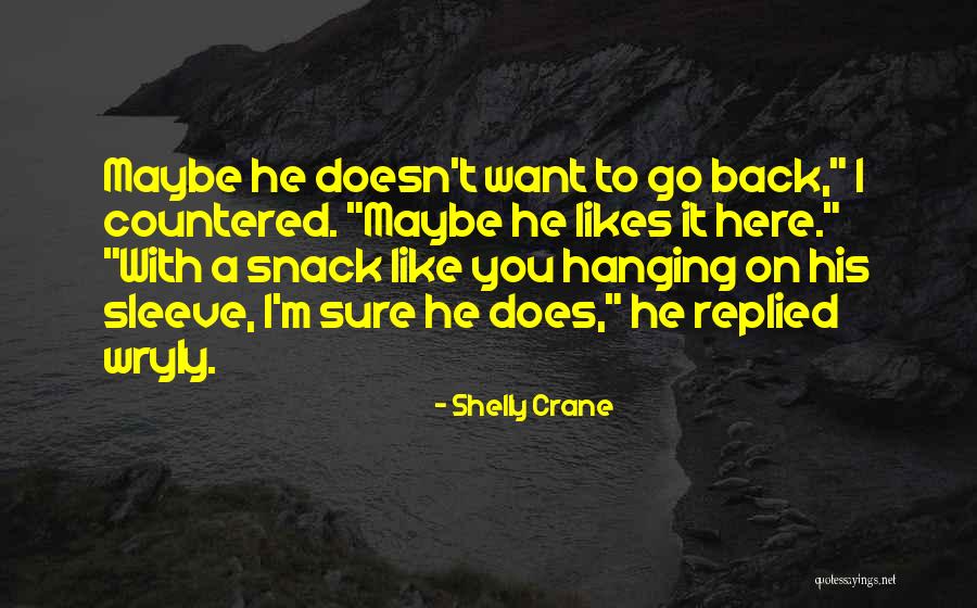 Democracias Occidentales Quotes By Shelly Crane Democracias Occidentales Quotes By Shelly Crane
