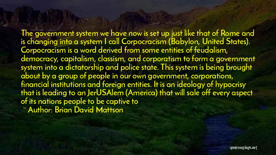 Democracy And Capitalism Quotes By Brian David Mattson