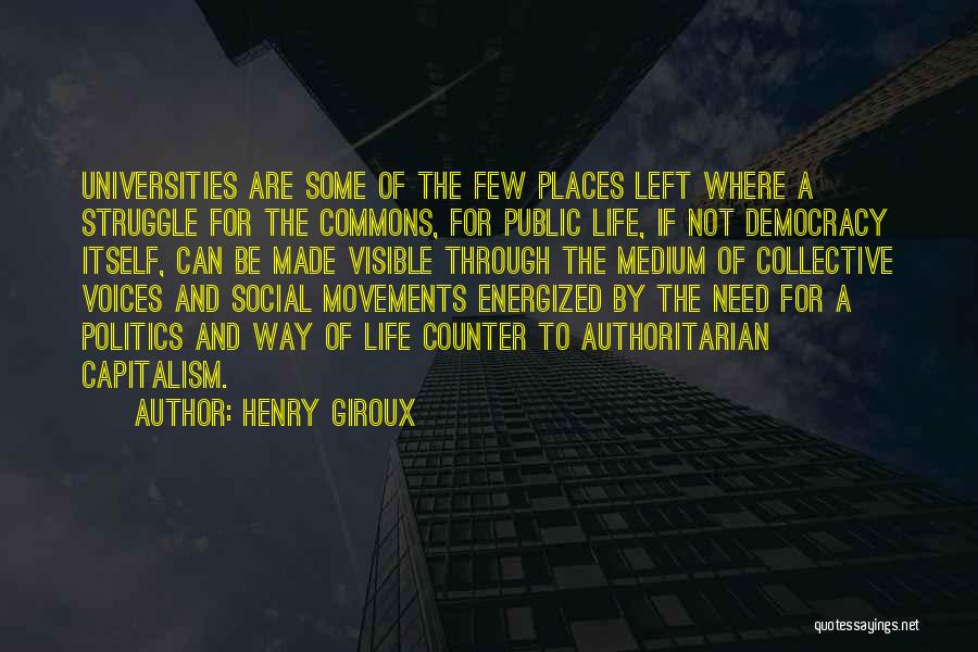 Democracy And Capitalism Quotes By Henry Giroux