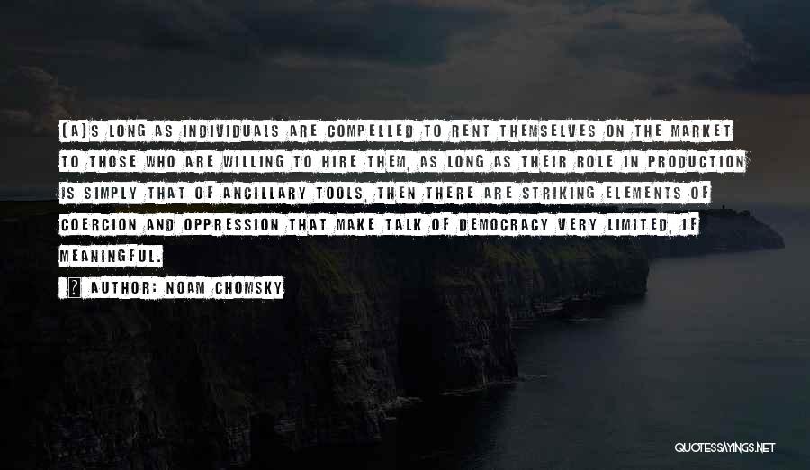 Democracy And Capitalism Quotes By Noam Chomsky