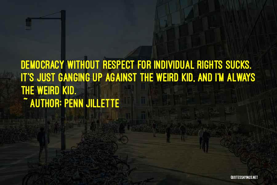 Democracy And Capitalism Quotes By Penn Jillette