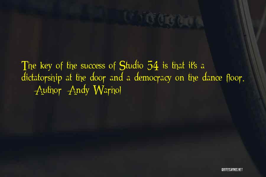 Democracy And Dictatorship Quotes By Andy Warhol